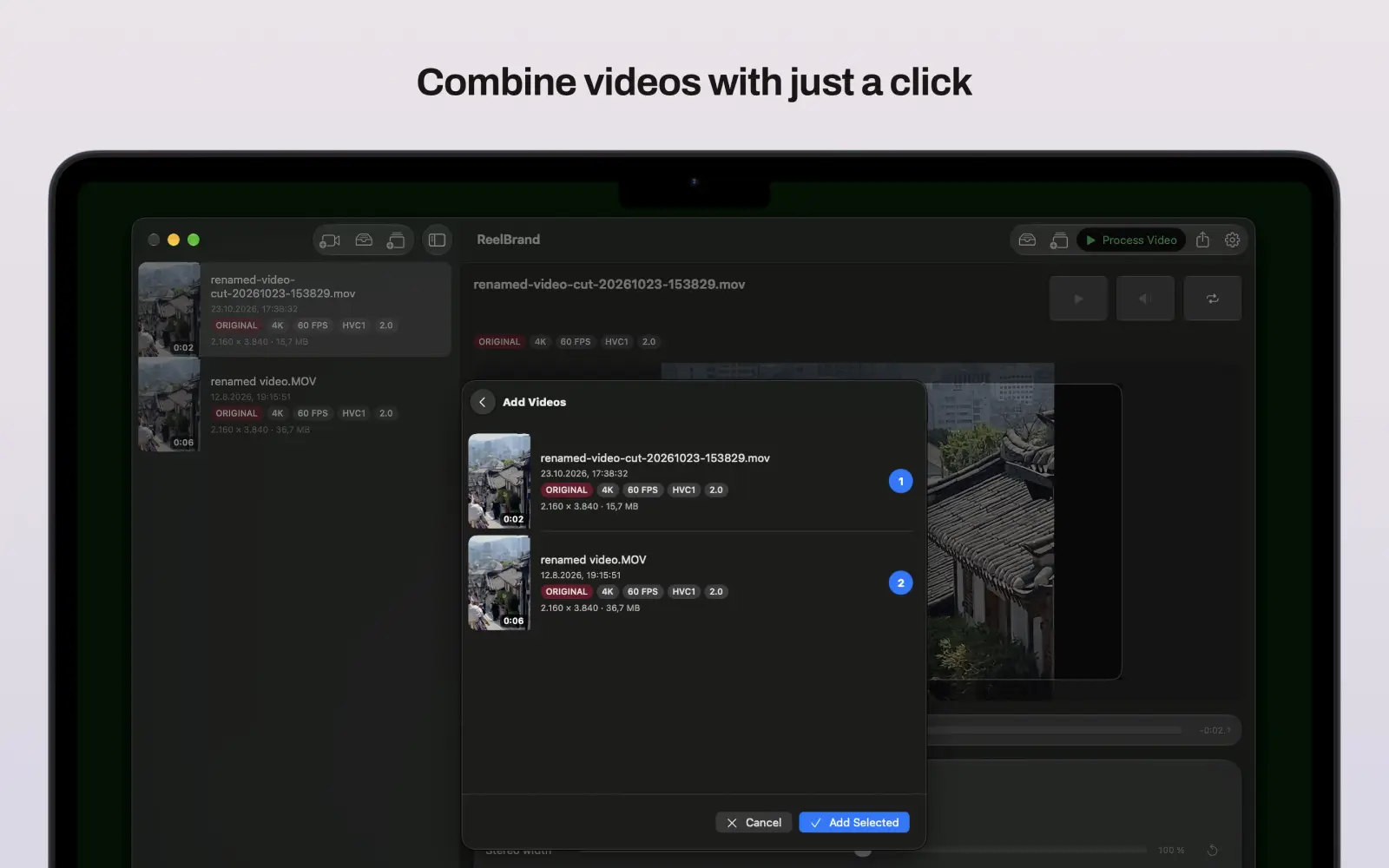 ReelBrand on Mac shows two selected clips in the Add Videos dialog, numbered in playback order.
